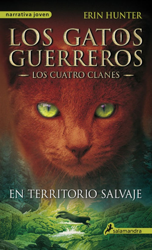 GATOS GUERREROS EN TERRITORIO SALVAJE 1 | ERIN HUNTER