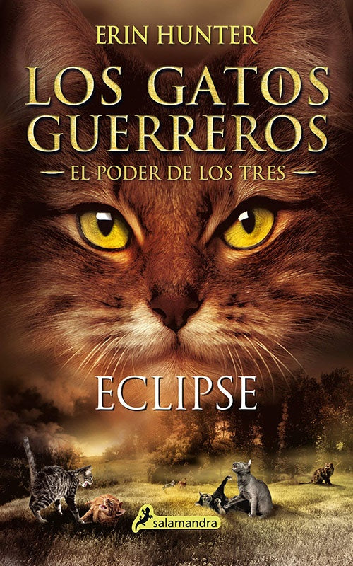 GATOS GUERREROS ECLIPSE 4 | ERIN HUNTER