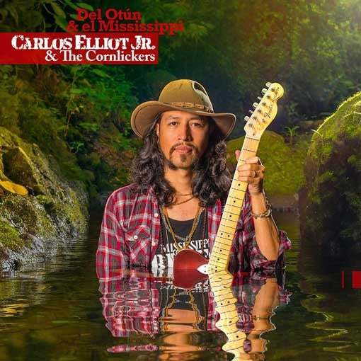 DEL OTUN & EL MISSISSIPPI | CARLOS ELLIOT JR THE CORNLICKERS