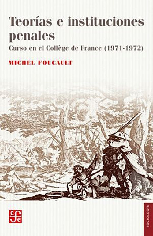 TEORIAS E INSTITUCIONES PENALES | MICHEL FOUCAULT