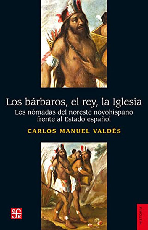 BARBAROS, EL REY, LA IGLESIA. LOS | CARLOS MANUEL VALDES