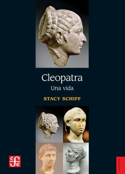 CLEOPATRA UNA VIDA | STACY SCHIFF