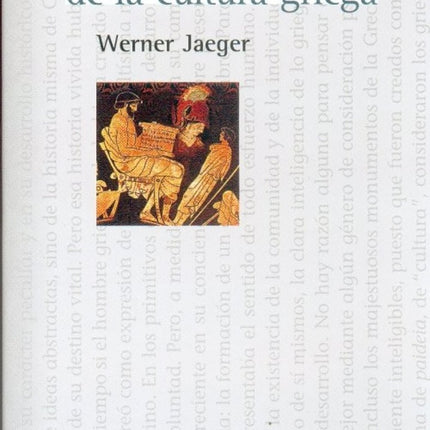 PAIDEIA: LOS IDEALES DE LA CULTURA GRIEGA | WERNER WILHELM JAEGER