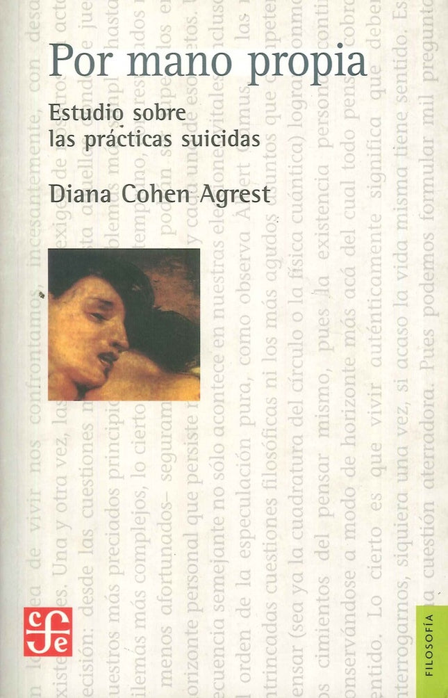 POR MANO PROPIA: ESTUDIO SOBRE LAS PRACTICAS SUICI | DIANA COHEN AGREST