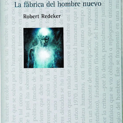 EGOBODY  LA FABRICA DEL HOMBRE NUEVO | ROBERT REDEKER