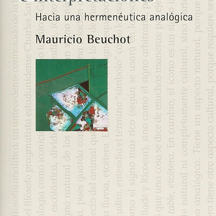 HECHOS E INTERPRETACIONES | MAURICIO BEUCHOT