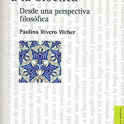 INTRODUCCION A LA BIOETICA | PAULINA RIVERO WEBER