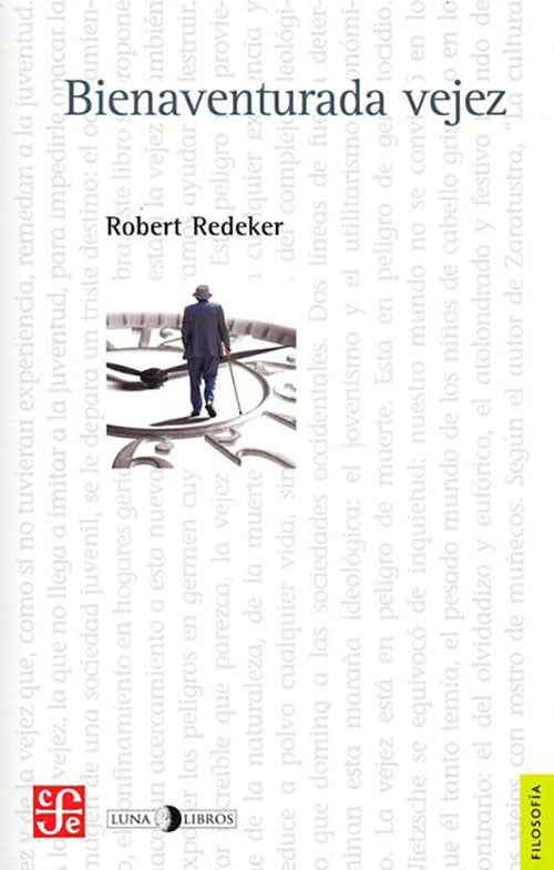 BIENAVENTURADA VEJEZ | ROBERT REDEKER