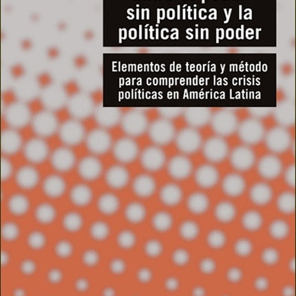ENTRE EL PODER SIN POLITICA Y LA POLITICA SIN PODE | PEDRO MEDELLIN TORRES