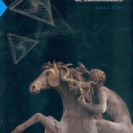 MATEMATICAS PARA LOS ESTUDIANTES DE HUMANIDADES | MORRIS KLINE