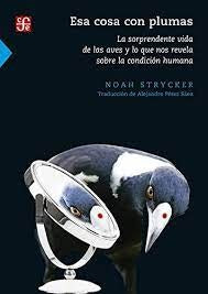 ESA COSA CON PLUMAS | NOAH STRYCKER