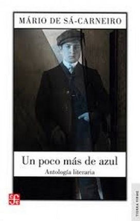 UN POCO MAS DE AZUL | MARIO DE SA CARNEIRO