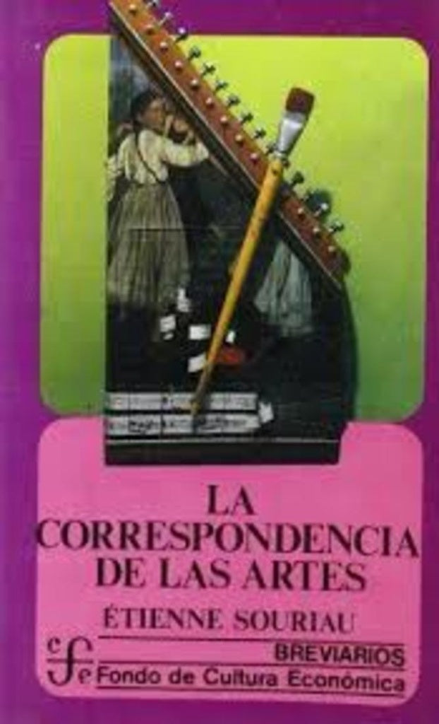 CORRESPONDENCIA DE LAS ARTES, LA | ETIENNE SOURIAU