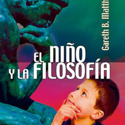 EL NIÑO Y LA FILOSOFIA | GARETH B. MATTHEWS