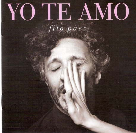 YO TE AMO | FITO PAEZ