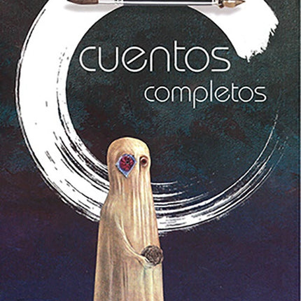 CUENTOS COMPLETOS | LEONORA CARRINGTON