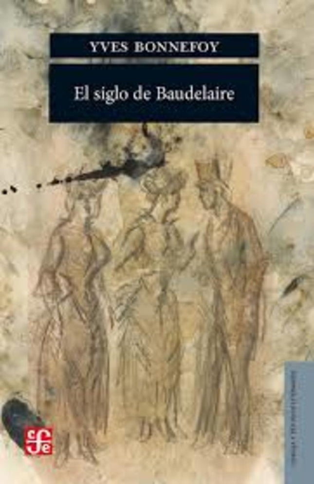 SIGLO DE BAUDELAIRE, EL | YVES BONNEFOY