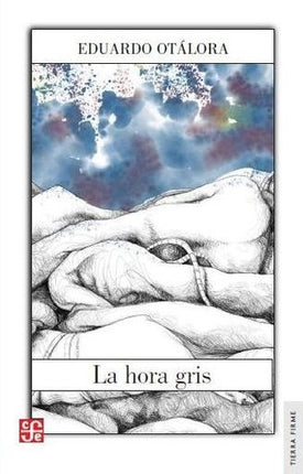 HORA GRIS, LA | EDUARDO OTALORA MARULANDA