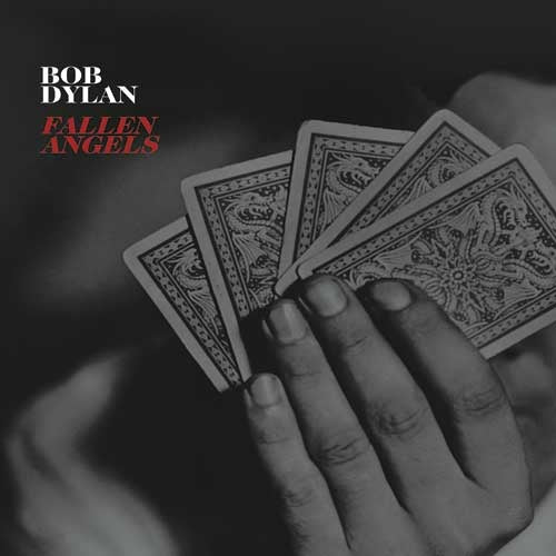 FALLEN ANGELS | BOB DYLAN