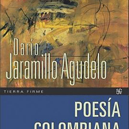 POESIA COLOMBIANA | DARIO JARAMILLO AGUDELO
