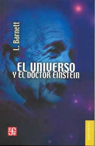 UNIVERSO Y EL DOCTOR EINSTEIN, EL | LINCOLN KINNEAR BARNETT