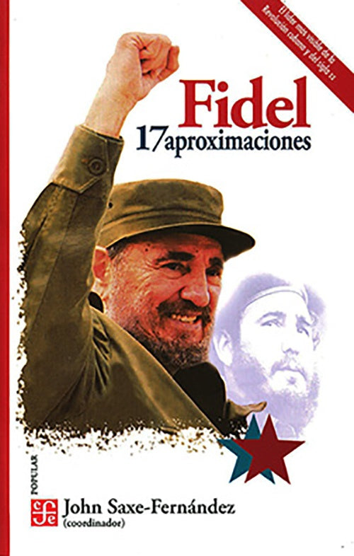 FIDEL 17 APROXIMACIONES | JOHN SAXE-FERNANDEZ