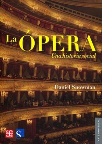 OPERA, LA UNA HISTORIA SOCIAL | DANIEL SNOWMAN