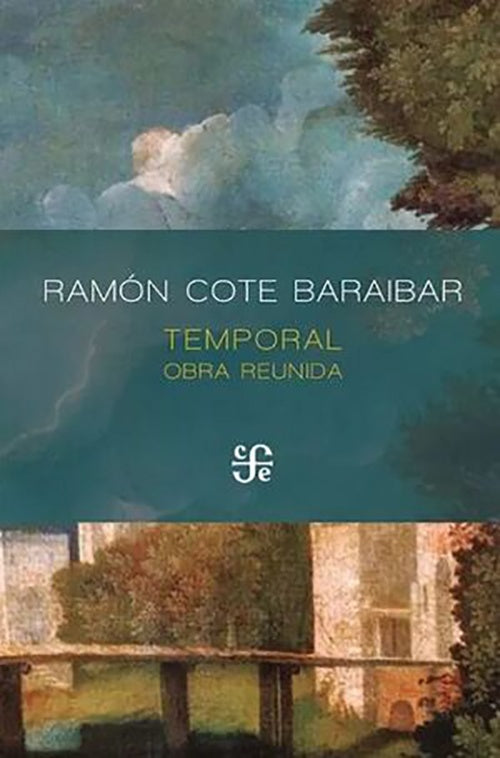 TEMPORAL OBRA REUNIDA | RAMON COTE BARAIBAR