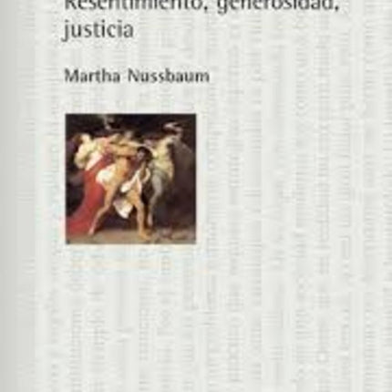 LA IRA Y EL PERDON | MARTHA C. NUSSBAUM