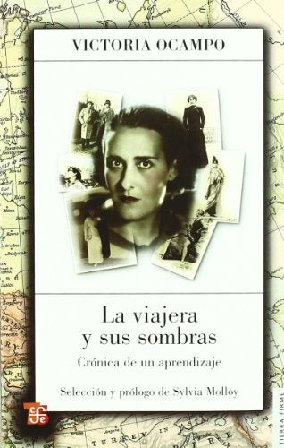 VIAJERA Y SUS SOMBRAS, LA. CRÓNICA DE UN APRENDIZA | SYLVIA MOLLOY