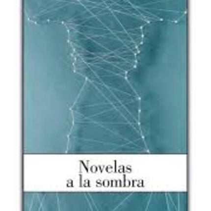 NOVELAS A LA SOMBRA | JAVIER VASCONEZ