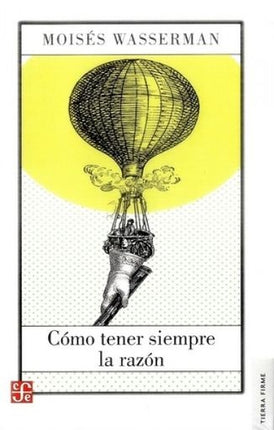 COMO TENER SIEMPRE LA RAZON | JAKOB WASSERMANN