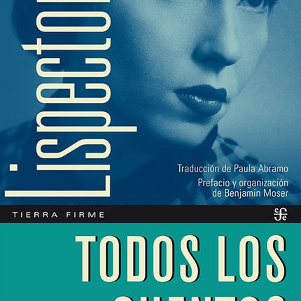 TODOS LOS CUENTOS | CLARICE LISPECTOR