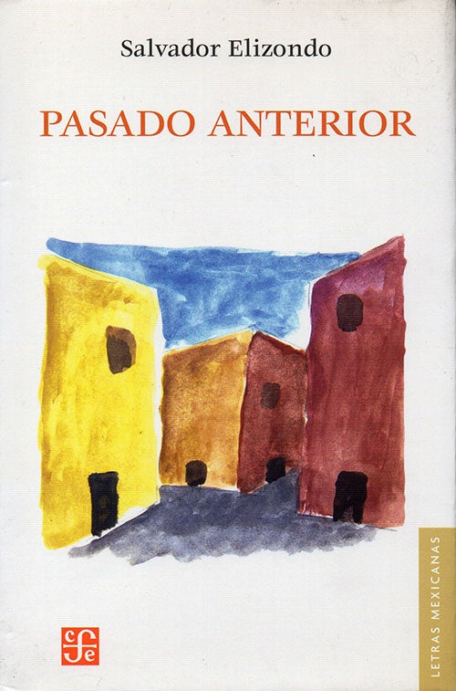 PASADO ANTERIOR | SALVADOR ELIZONDO