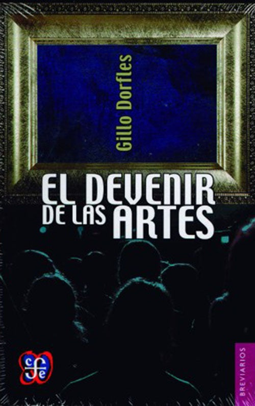 DEVENIR DE LAS ARTES, EL | GILLO DORFLES