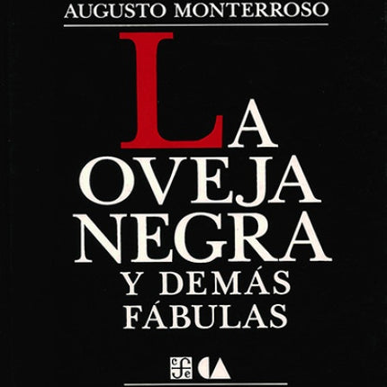 OVEJA NEGRA Y DEMAS FABULAS, LA | AUGUSTO MONTERROSO