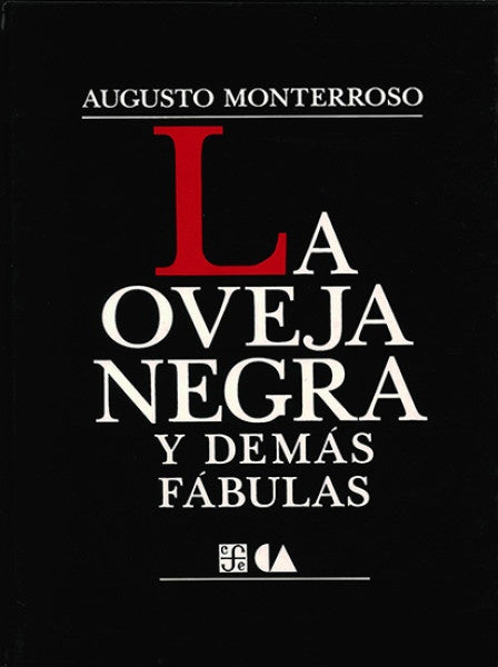 OVEJA NEGRA Y DEMAS FABULAS, LA | AUGUSTO MONTERROSO