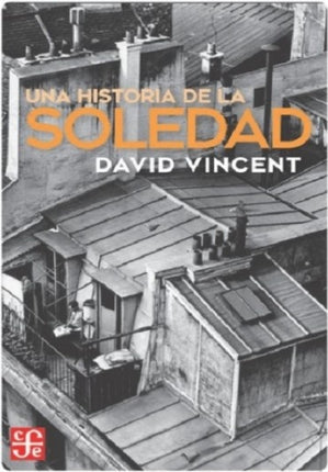 UNA HISTORIA DE LA SOLEDAD | DAVID VICENTE