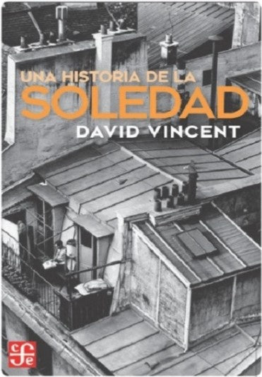 UNA HISTORIA DE LA SOLEDAD | DAVID VICENTE