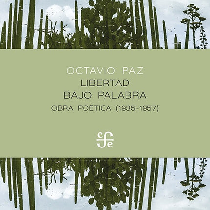 LIBERTAD BAJO PALABRA | OCTAVIO PAZ