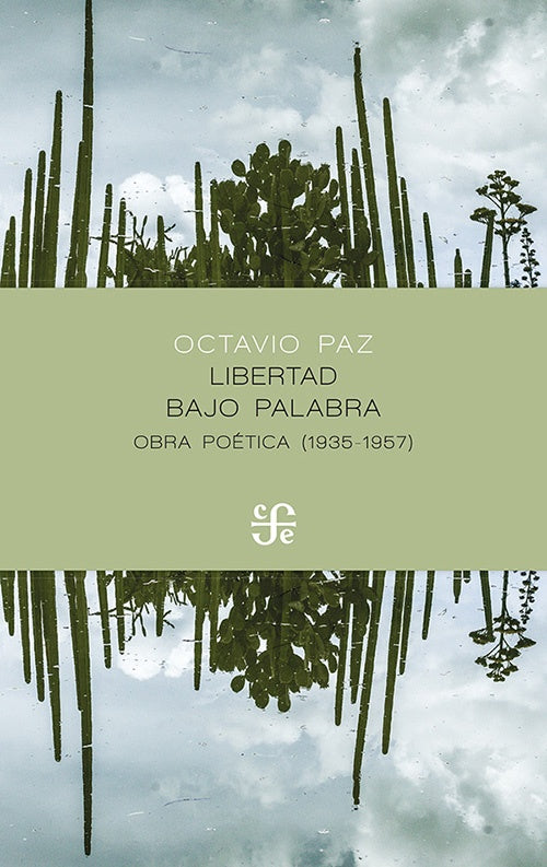 LIBERTAD BAJO PALABRA | OCTAVIO PAZ