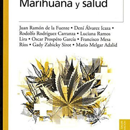 MARIHUANA Y SALUD | JUAN DE LA FUENTE