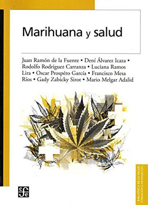 MARIHUANA Y SALUD | JUAN DE LA FUENTE