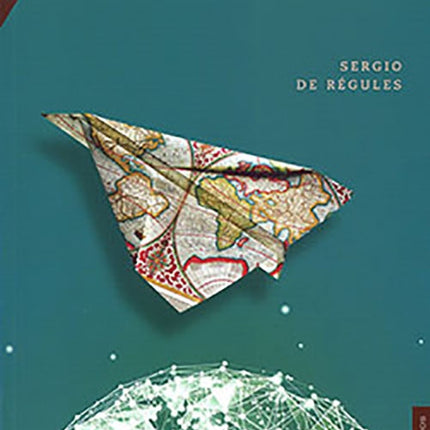 MAPA ES EL MENSAJE, EL | SERGIO DE REGULES