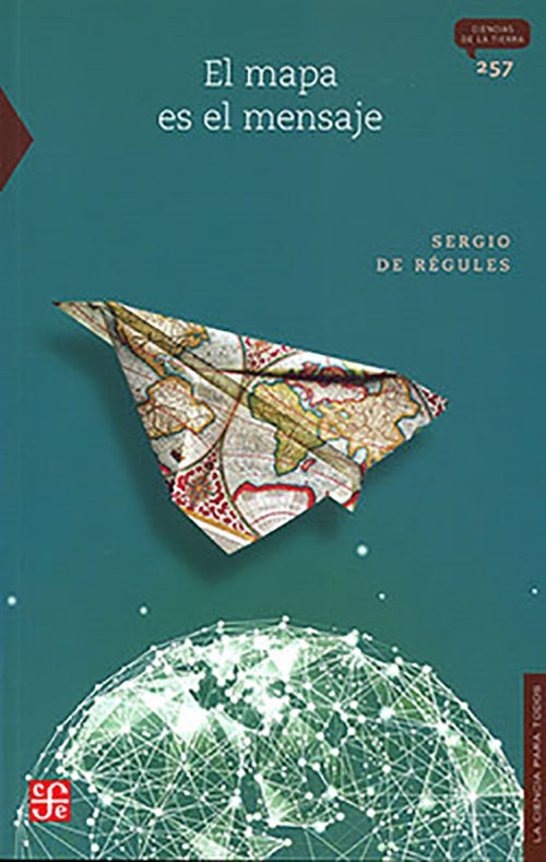 MAPA ES EL MENSAJE, EL | SERGIO DE REGULES