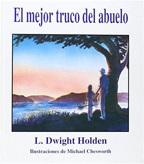 MEJOR TRUCO DEL ABUELO, EL | DWIGHT L HOLDEN