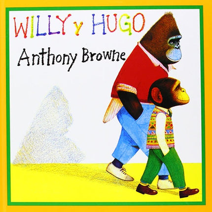 WILLY Y HUGO | ANTHONY BROWNE