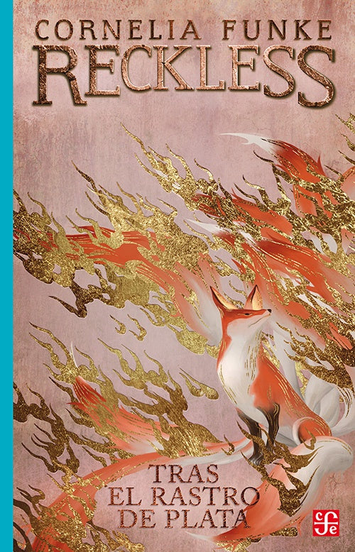RECKLESS. TRAS EL RASTRO DE PLATA | CORNELIA FUNKE