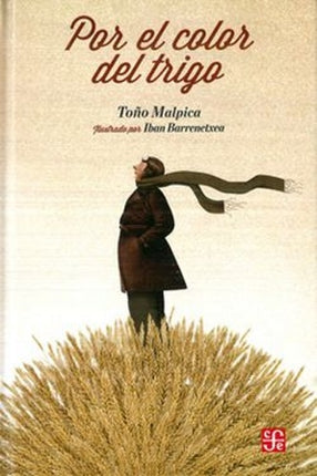POR EL COLOR DEL TRIGO | IBAN BARRENETXEA TOÑO MALPICA MAURY