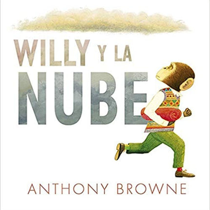 WILLY Y LA NUBE | ANTHONY BROWNE